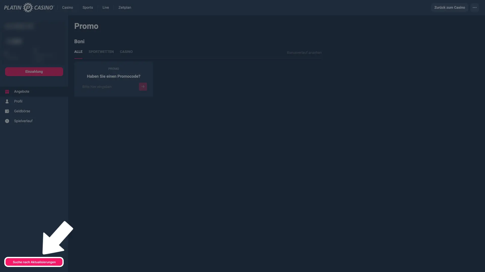 Platin Casino Einstellungen öffnen und nach Updates suchen.