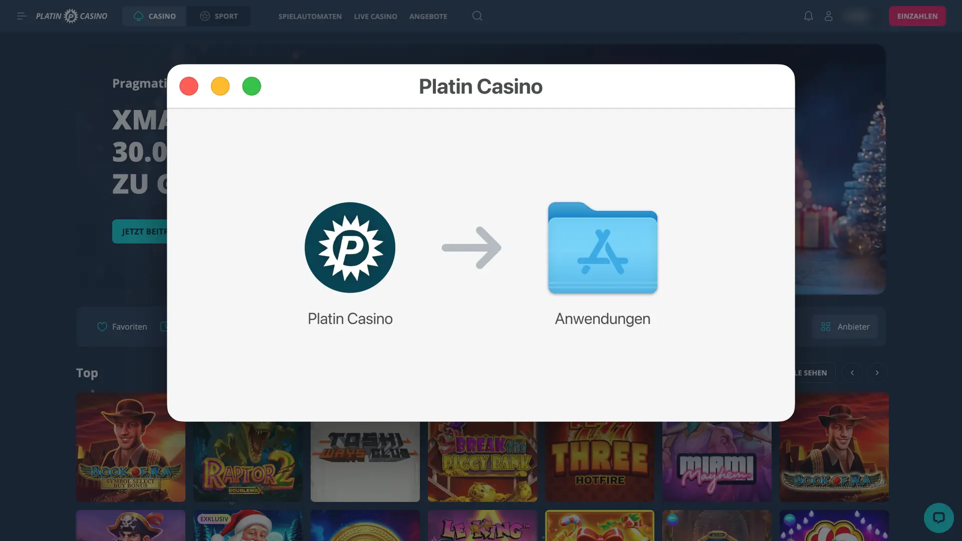 Platin Casino Installationsdatei öffnen und App in Programme ziehen.