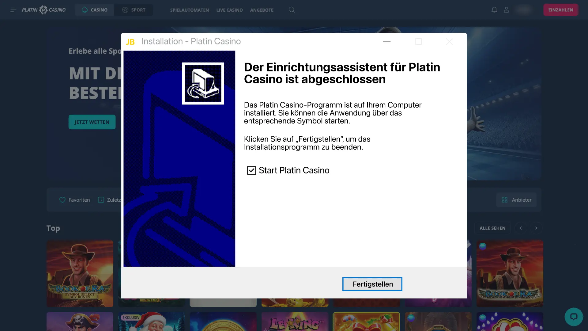 Platin Casino Installation ausführen und Anweisungen folgen.