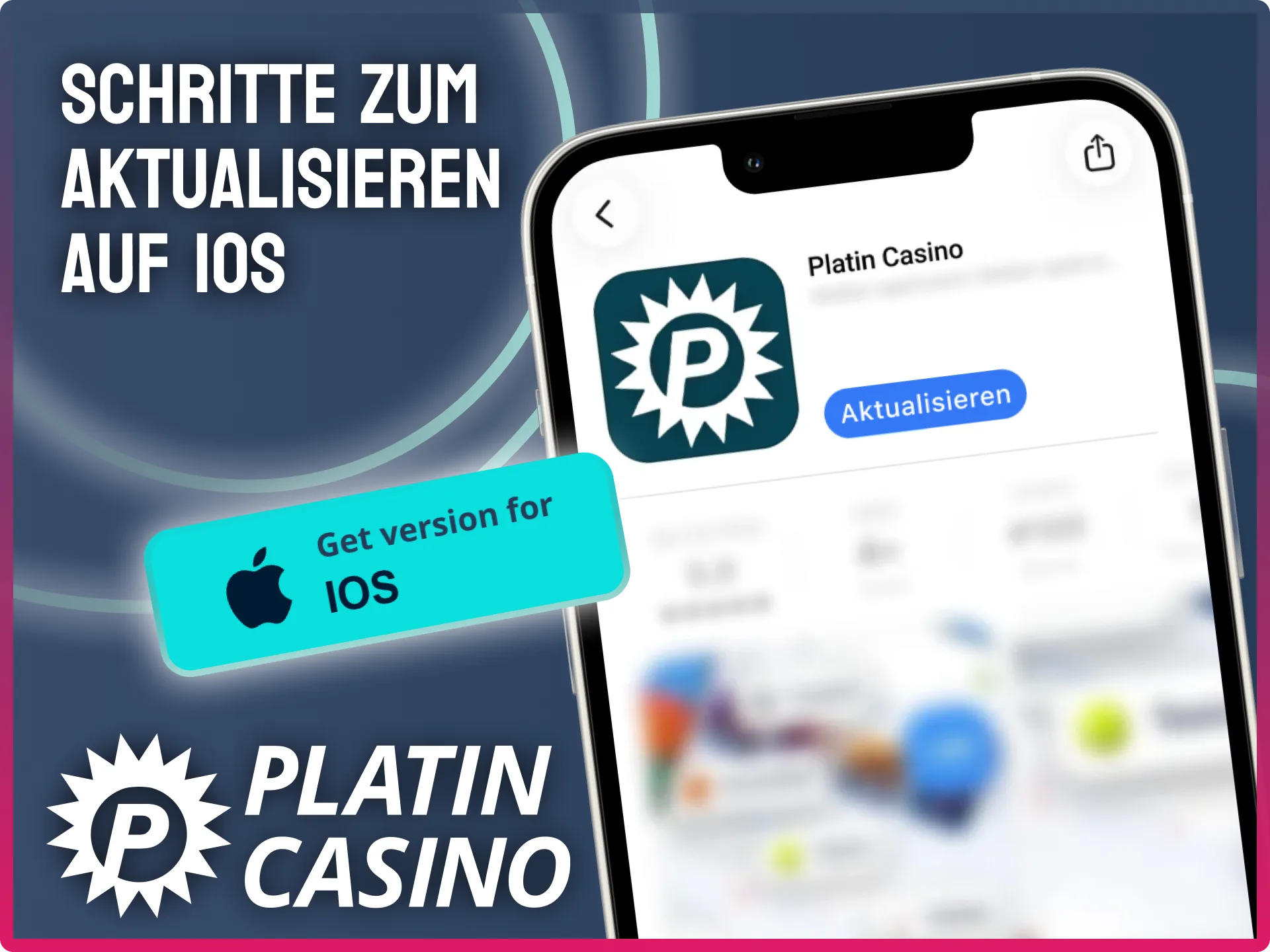 Halte deine Anwendung mit den Schritten zum Aktualisieren auf iOS für Platin Casino aktuell.