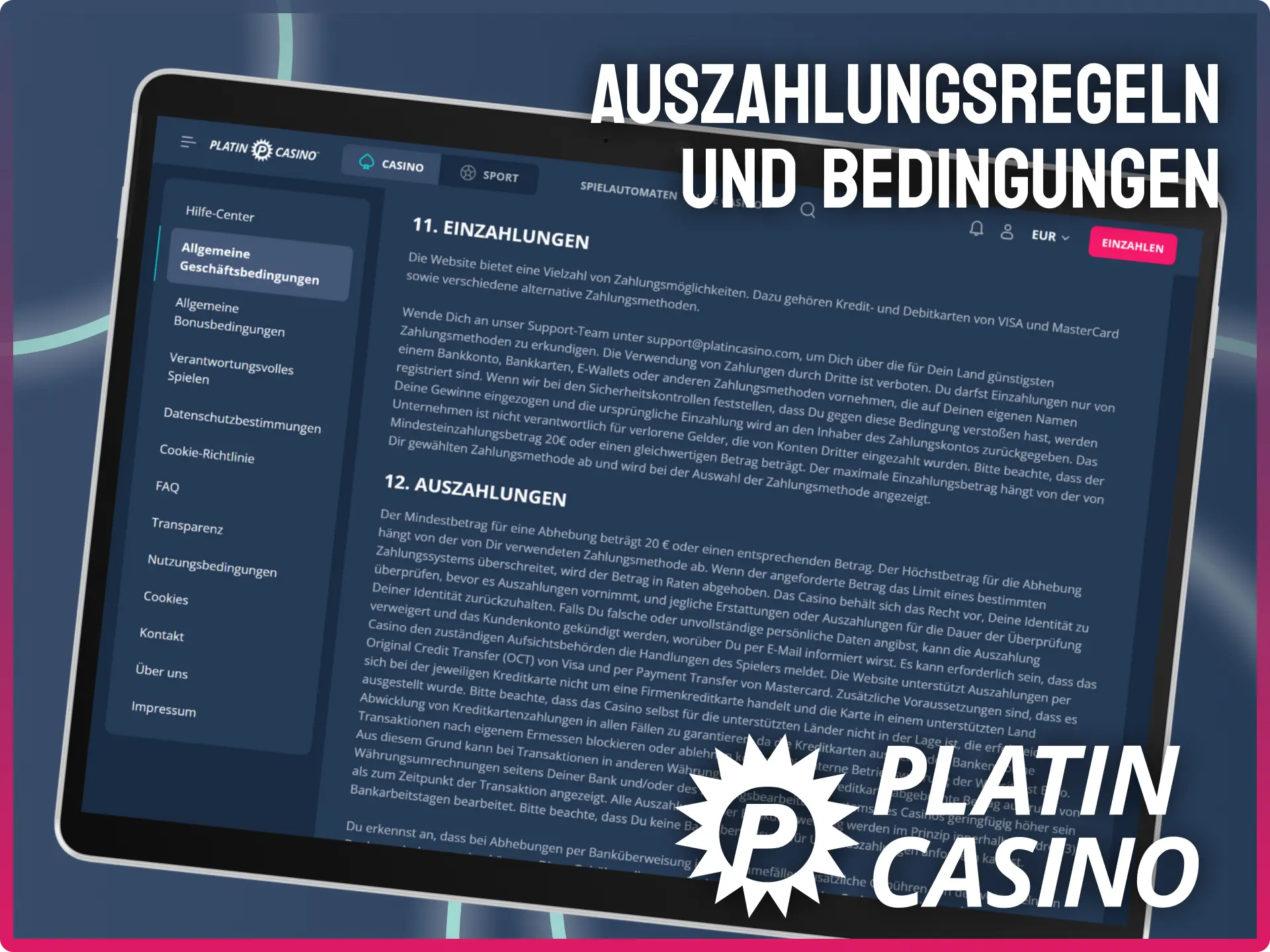 Informiere dich über die Auszahlungsregeln und Bedingungen im Platin Casino Hilfe-Center.