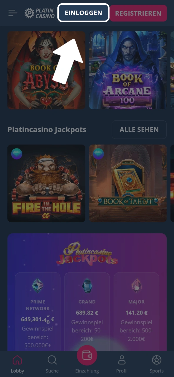 Klicke auf Einloggen und melde dich in deinem Platin Casino Konto an.