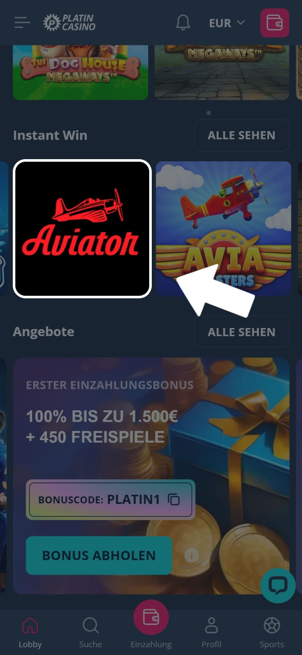 Wähle das beliebte Crash-Game Aviator aus der Lobby von Platin Casino.