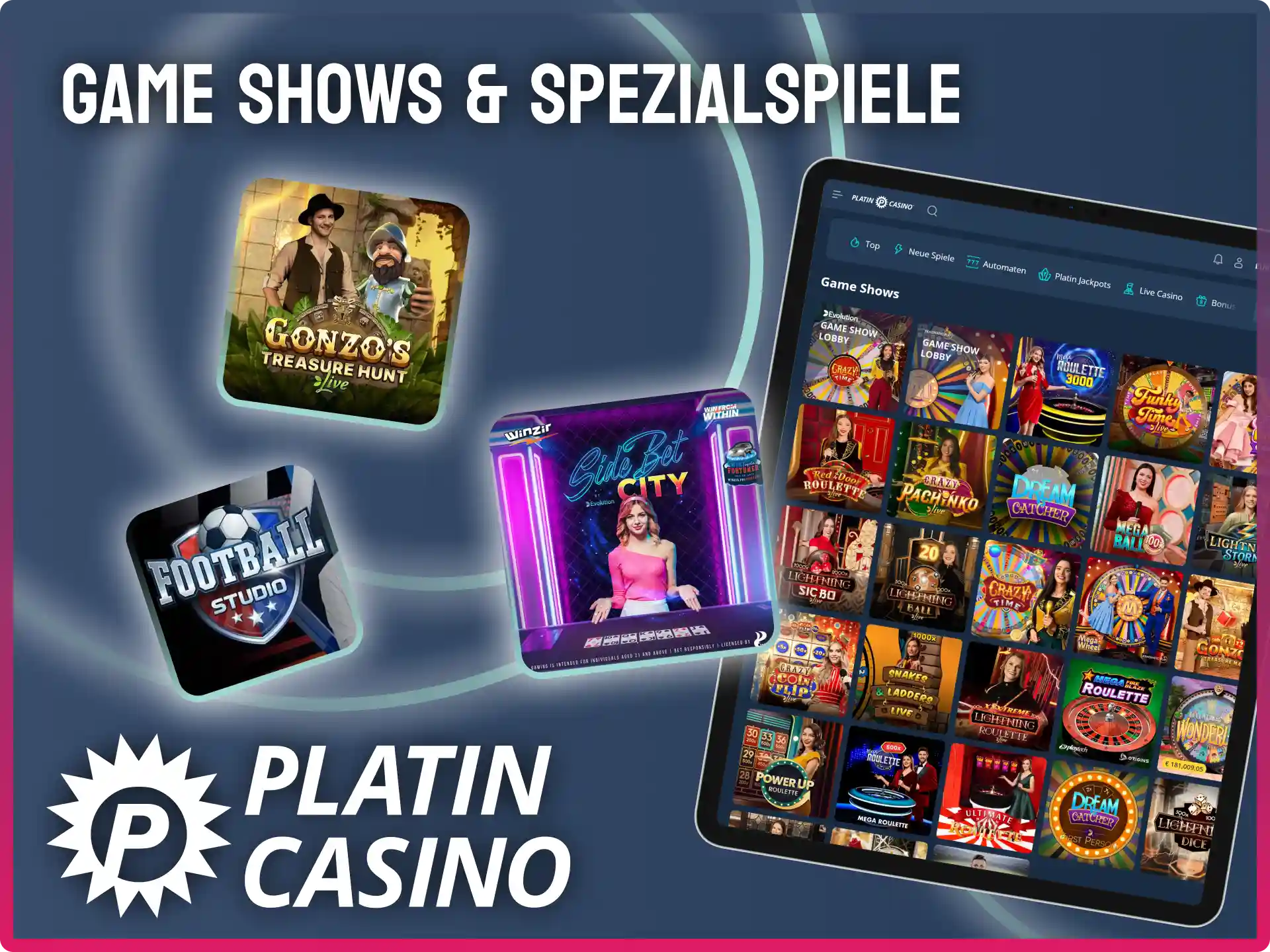 Entdecke die bunte Welt der Live-Game-Shows und gewinne im Platin Casino.