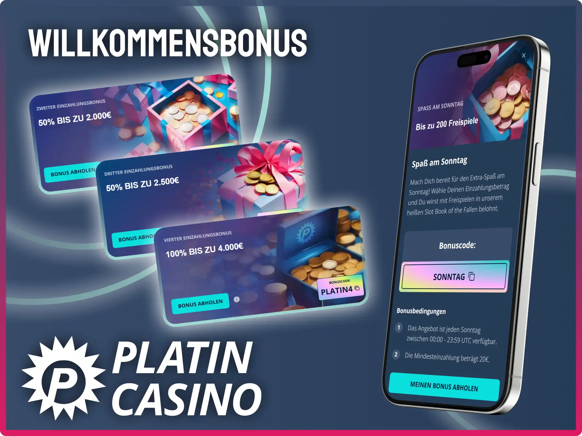 Wähle deinen bevorzugten Willkommensbonus direkt bei der Registrierung im Platin Casino aus.