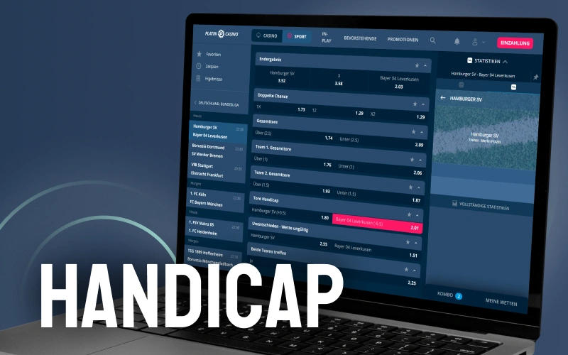 Gleiche Stärkeunterschiede aus und profitiere von besseren Quoten bei Handicap-Wetten im Platin Casino.