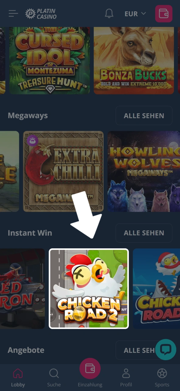 Wähle dein bevorzugtes Spiel aus der Liste im Platin Casino aus.