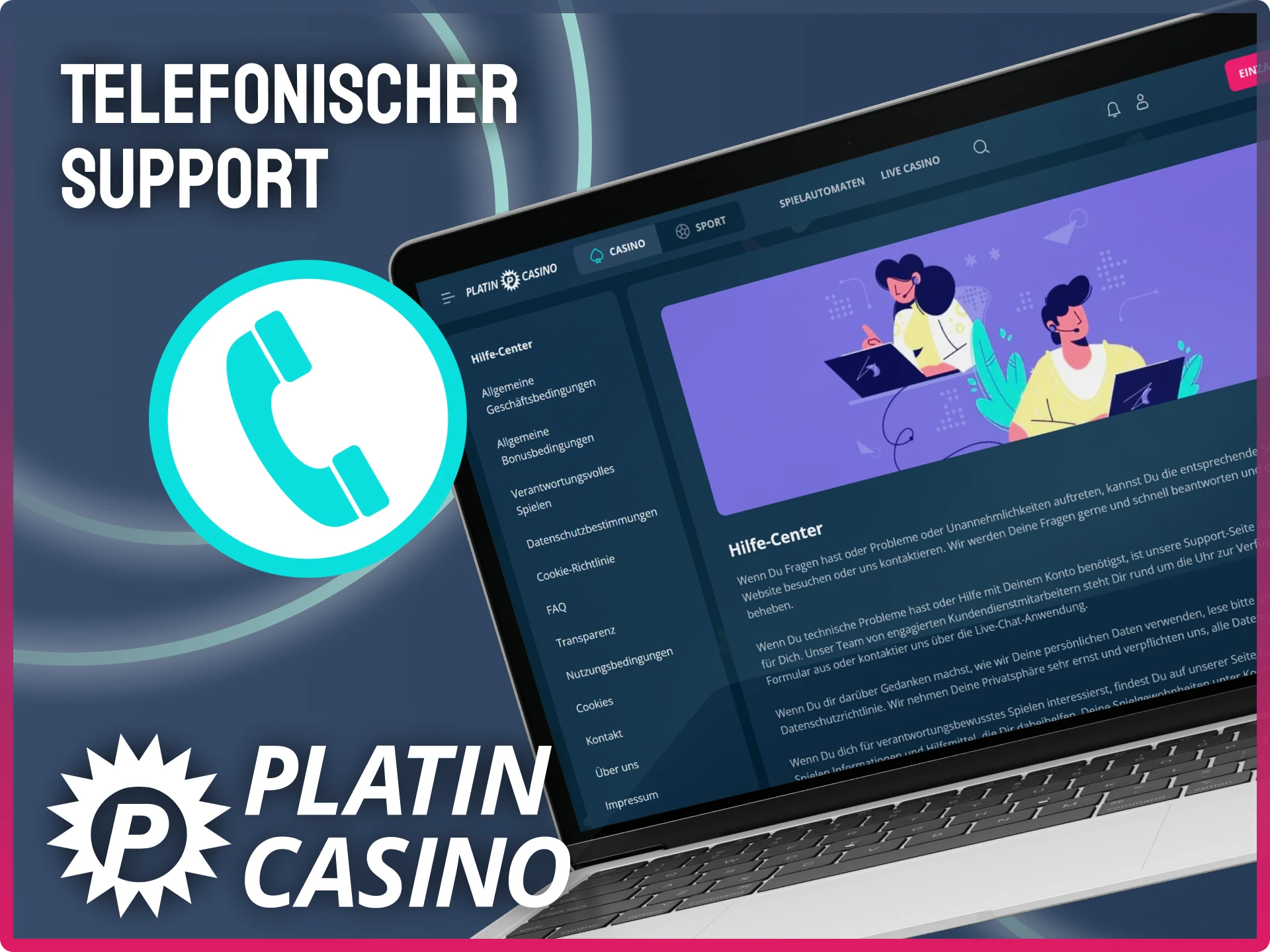 Rufen Sie die Hotline von Platin Casino an, um sofortige Unterstützung zu erhalten.